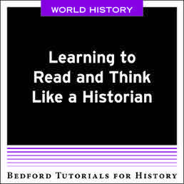 Learning to Read and Think Like a Historian - World by Bedford/St. Martin's - First Edition, 2019 from Macmillan Student Store