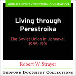 Living through Perestroika by Robert W. Strayer - First Edition, 2018 from Macmillan Student Store