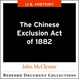 Cover: The Chinese Exclusion Act of 1882-U.S, 1st Edition by Josh McClymer