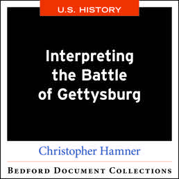 Interpreting the Battle of Gettysburg-U.S. by Christopher Hamner - First Edition, 2018 from Macmillan Student Store