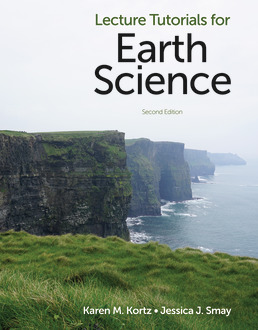 Lecture Tutorials for Earth Science by Karen M. Kortz; Jessica J. Smay - Second Edition, 2020 from Macmillan Student Store