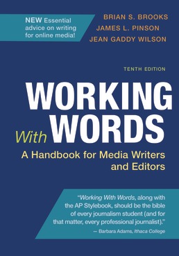 Cover: Working With Words, 10th Edition by Brian S. Brooks; James L. Pinson; Jean Gaddy Wilson