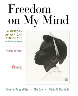 Cover: Freedom on My Mind, 3rd Edition by Deborah Gray White; Mia Bay; Waldo E. Martin Jr.