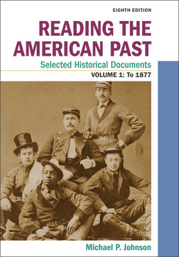 Cover: Reading the American Past: Selected Historical Documents, Volume 1: To 1877, 8th Edition by Michael P. Johnson