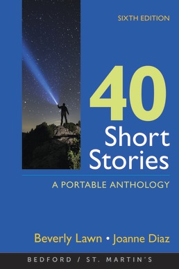 40 Short Stories: A Portable Anthology by Beverly Lawn; Joanne Diaz - Sixth Edition, 2021 from Macmillan Student Store