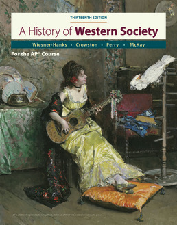 A History of Western Society Since 1300 for the AP® Course by John McKay; Clare Crowston; Merry Wiesner-Hanks; Joe Perry - Thirteenth Edition, 2020 from Macmillan Student Store