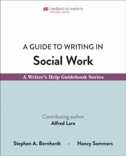 Cover: A Guide to Writing in Social Work, 1st Edition by Stephen Bernhardt; Nancy Sommers