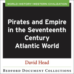 Pirates and Empire in the Seventeeth Century Atlantic -World by David Head - First Edition, 2019 from Macmillan Student Store