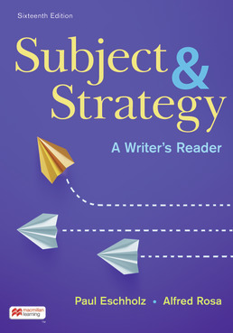 Subject and Strategy by Paul Eschholz; Alfred Rosa - Sixteenth Edition, 2022 from Macmillan Student Store