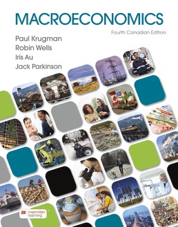 Macroeconomics: Canadian Edition by Paul Krugman; Robin Wells; Iris Au; Jack Parkinson - Fourth Edition, 2021 from Macmillan Student Store