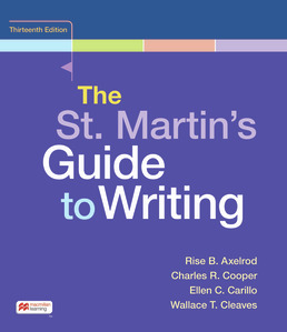 The St. Martin's Guide to Writing by Rise B. Axelrod; Charles R. Cooper; Ellen Carillo; Wallace Cleaves - Thirteenth Edition, 2022 from Macmillan Student Store