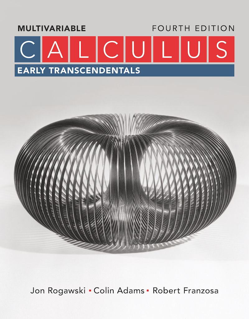 Calculus: Early Transcendentals Multivariable by Jon Rogawski; Colin Adams; Robert Franzosa - Fourth Edition, 2019 from Macmillan Student Store