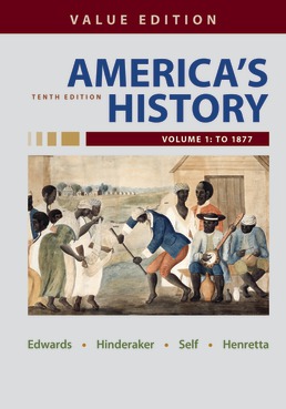 America's History, Value Edition, Volume 1 by Rebecca Edwards; Eric Hinderaker; Robert Self; James Henretta - Tenth Edition, 2021 from Macmillan Student Store