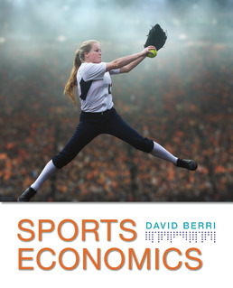 Sports Economics by David Berri - First Edition, 2018 from Macmillan Student Store