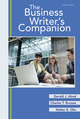 The Business Writer's Companion by Gerald J. Alred; Charles T. Brusaw; Walter E. Oliu - Eighth Edition, 2017 from Macmillan Student Store