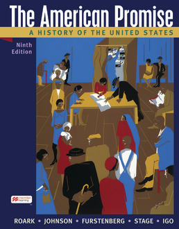 Cover: The American Promise, Combined Edition, 9th Edition by James L. Roark; Michael P. Johnson; Patricia Cline Cohen; Sarah Stage; Susan M. Hartmann; Francois Furstenberg; Sarah Igo