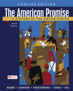 Cover: The American Promise: A Concise History, Combined Volume, 9th Edition by James L. Roark; Michael P. Johnson; Sarah Stage; Francois Furstenberg; Sarah Igo