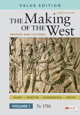 Cover: The Making of the West, Value Edition, Volume 1, 7th Edition by Lynn Hunt; Thomas R. Martin; Barbara Rosenwein; Bonnie Smith