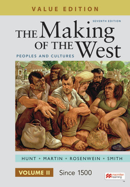 The Making of the West, Value Edition, Volume 2 by Lynn Hunt; Thomas R. Martin; Barbara Rosenwein; Bonnie Smith - Seventh Edition, 2022 from Macmillan Student Store