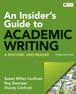 Cover: An Insider's Guide to Academic Writing, 3rd Edition by Susan Miller-Cochran; Roy Stamper; Stacey Cochran