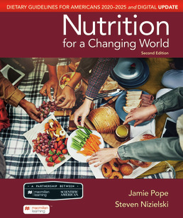 Cover: Scientific American Nutrition for a Changing World: Dietary Guidelines for Americans 2020-2025 & Digital Update, 2nd Edition by Jamie Pope; Steven Nizielski