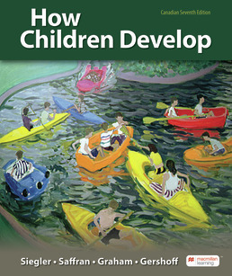 How Children Develop (Canadian Edition) by Robert S. Siegler; Jenny Saffran; Susan Graham; Nancy Eisenberg; Elizabeth Gershoff - Seventh Edition, 2024 from Macmillan Student Store