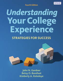 Cover: Understanding Your College Experience, 4th Edition by John N. Gardner; Betsy O. Barefoot; Kimberly A. Koledoye