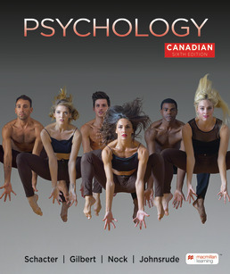 Psychology, Canadian Edition by Daniel L. Schacter; Daniel T. Gilbert; Matthew K. Nock; Ingrid Johnsrude - Sixth Edition, 2023 from Macmillan Student Store