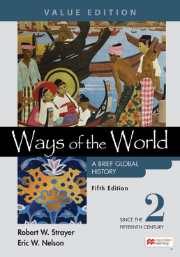 Cover: Ways of the World: A Brief Global History, Value Edition, Volume 2, 5th Edition by Robert Strayer; Eric Nelson