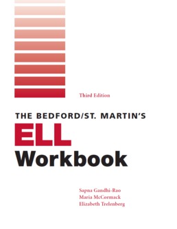 Bedford/St. Martin's ELL Workbook by Sapna Gandhi-Rao; Maria McCormack; Elizabeth Trelenberg - Third Edition, 2020 from Macmillan Student Store