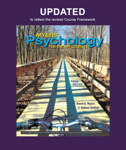 Updated Myers' Psychology for the AP® Course, Third Edition, by David G. Myers; C. Nathan DeWall - ©2021 from BFW High School Publishers