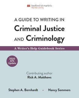 A Guide to Writing in Criminal Justice and Criminology with 2020 APA Update by Stephen Bernhardt; Nancy Sommers - First Edition, 2020 from Macmillan Student Store