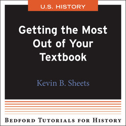 Getting the Most Out of Your History Textbook - U.S. by Bedford/St. Martin's - First Edition, 2021 from Macmillan Student Store