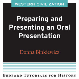 Preparing and Presenting an Oral Presentation - West by Bedford/St. Martin's - First Edition, 2021 from Macmillan Student Store