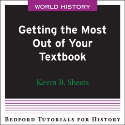 Getting the Most Out of Your History Textbook - World by Bedford/St. Martin's - First Edition, 2021 from Macmillan Student Store