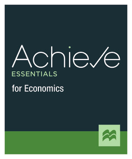 Cover: Achieve Essentials for Economics (1-Term Access), 1st Edition by Macmillan Learning