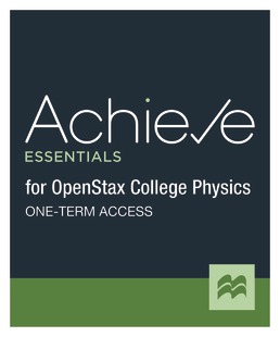 Achieve Essentials for OpenStax College Physics (2-Term Online) for University of Pittsburgh - Main by Macmillan Learning - First Edition, 2021 from Macmillan Student Store