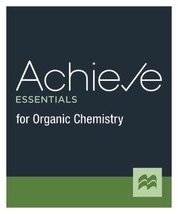 Achieve Essentials for Organic Chemistry (1-Term Access) by Macmillan Learning - First Edition, 2021 from Macmillan Student Store