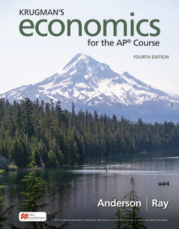 Krugman's Economics for the AP® Course, Fourth Edition, by David Anderson; Margaret Ray - ©2023 from BFW High School Publishers