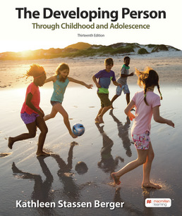 The Developing Person Through Childhood and Adolescence by Kathleen Stassen Berger - Thirteenth Edition, 2024 from Macmillan Student Store