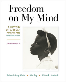 Cover: Freedom on My Mind (High School), 3rd Edition by Deborah Gray White; Mia Bay; Waldo E. Martin Jr.