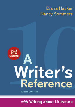 Cover: A Writer's Reference with Writing about Literature, with 2021 MLA Update, 10th Edition by Diana Hacker; Nancy Sommers