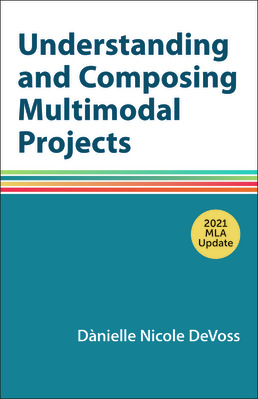 Understanding and Composing Multimodal Projects with 2021 MLA Update by Diana Hacker; Nancy Sommers - Tenth Edition, 2021 from Macmillan Student Store