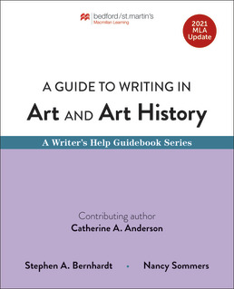 Cover: A Guide to Writing in Art and Art History with 2021 MLA Update, 1st Edition by Stephen Bernhardt; Nancy Sommers