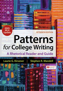 Patterns for College Writing with 2021 MLA Update by Laurie G. Kirszner; Stephen R. Mandell - Fifteenth Edition, 2021 from Macmillan Student Store