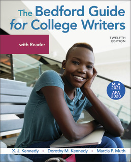 The Bedford Guide for College Writers with Reader, with 2020 APA and 2021 MLA Update by X.J. Kennedy; Dorothy Kennedy; Marcia Muth - Twelfth Edition, 2021 from Macmillan Student Store