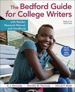 The Bedford Guide for College Writers with Reader, Research Manual, and Handbook, with 2020 APA and 2021 MLA Update by X.J. Kennedy; Dorothy Kennedy; Marcia Muth - Twelfth Edition, 2021 from Macmillan Student Store