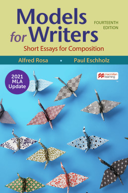 Models for Writers with 2021 MLA Update by Alfred Rosa; Paul Eschholz - Fourteenth Edition, 2021 from Macmillan Student Store