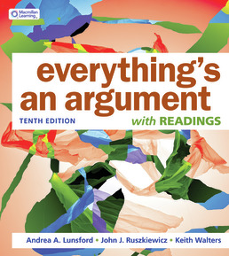 Cover: Everything's an Argument with Readings, 10th Edition by Andrea A. Lunsford; John J. Ruszkiewicz; Keith Walters