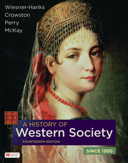 Cover: A History of Western Society Since 1300, 14th Edition by Merry E. Wiesner-Hanks; Clare Haru Crowston; Joe Perry